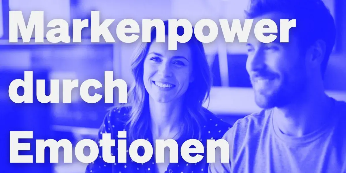 Markenpower durch Emotionen von SightEffect